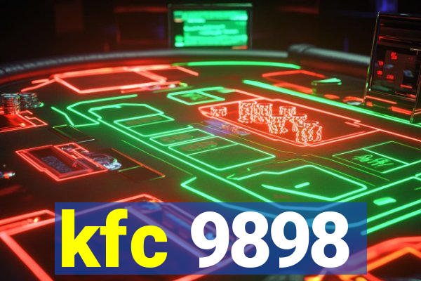 kfc 9898